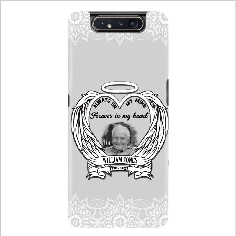 Personalized Memorial Phone Case - Upload Photo - Memorial Gift Idea For Family Member - Always On My Mind Forever in My Heart - Case For iPhone/Samsung