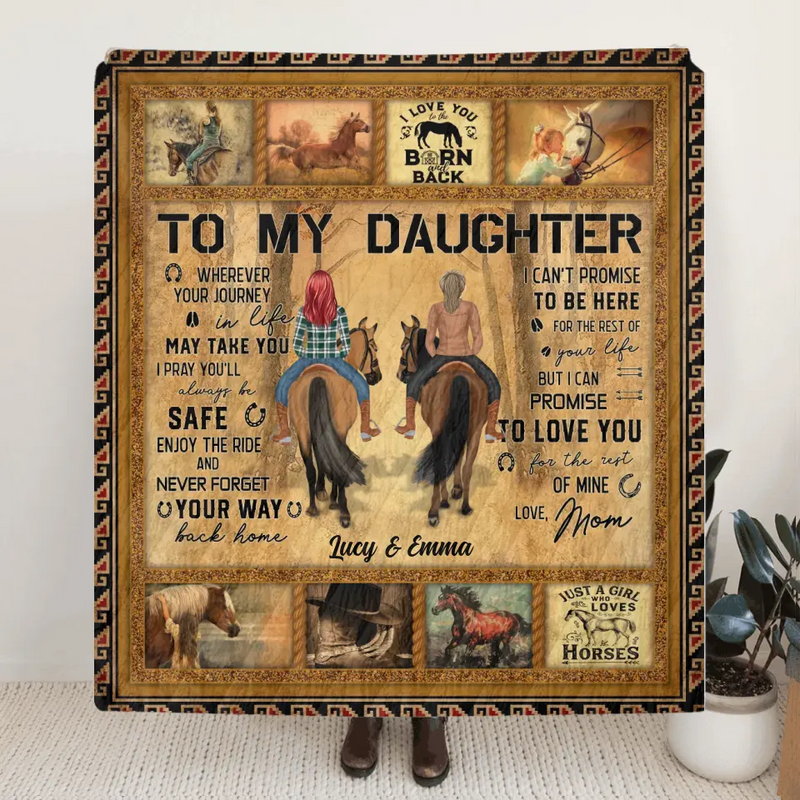 Personalized To My Daughter Horse Quilt/Fleece Throw Blanket - Gift Idea For Daughter/Horse Lovers - Never Forget Your Way Back Home