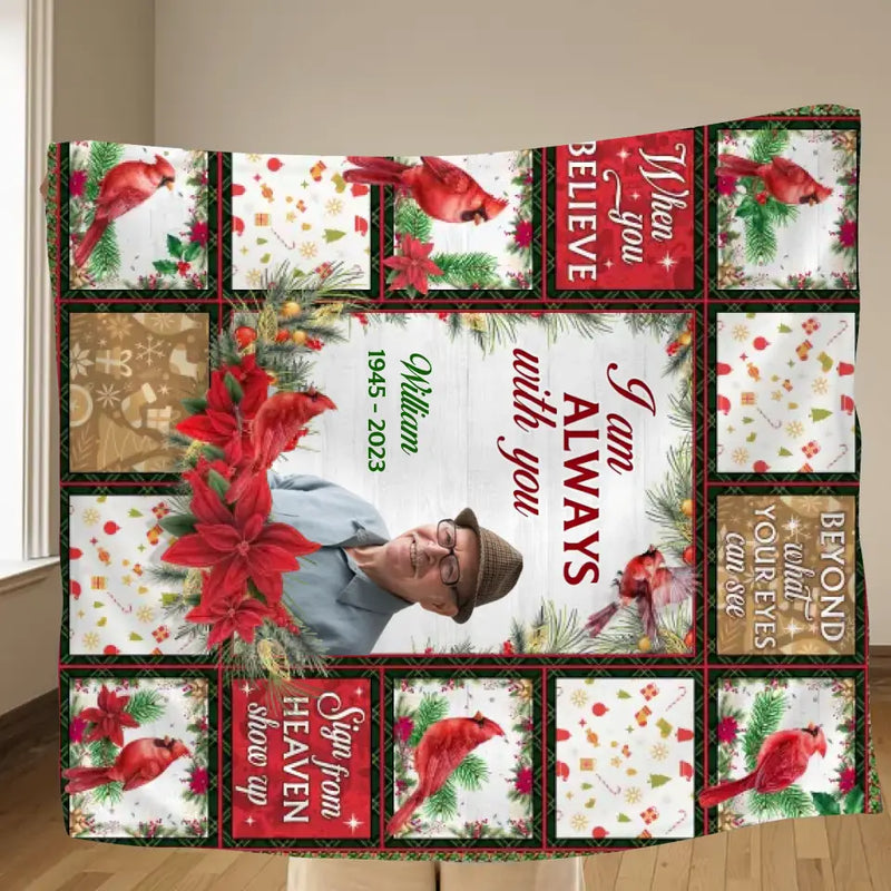 Personalized Memorial Fleece Throw Blanket/Quilt - Upload Photo - Memorial Gift Idea For Family Member - I Am Always With You