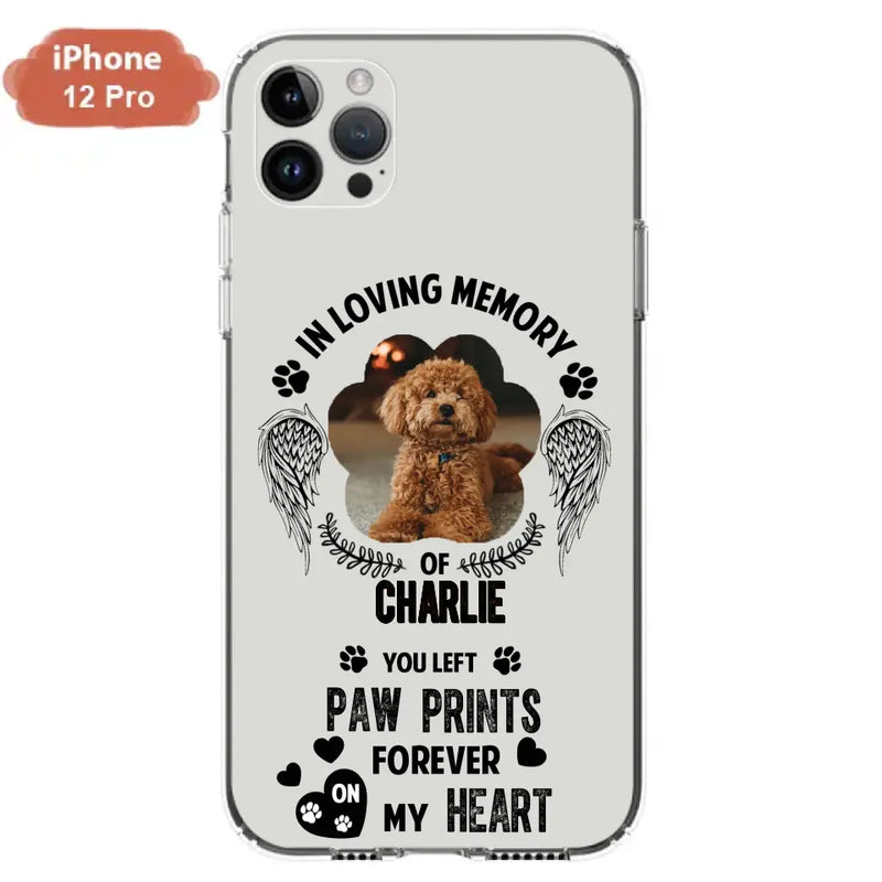 Personalized Memorial Phone Case - Upload Photo - Memorial Gift Idea For Pet Lover - You Left Paw Prints Forever On My Heart - Case For iPhone/Samsung
