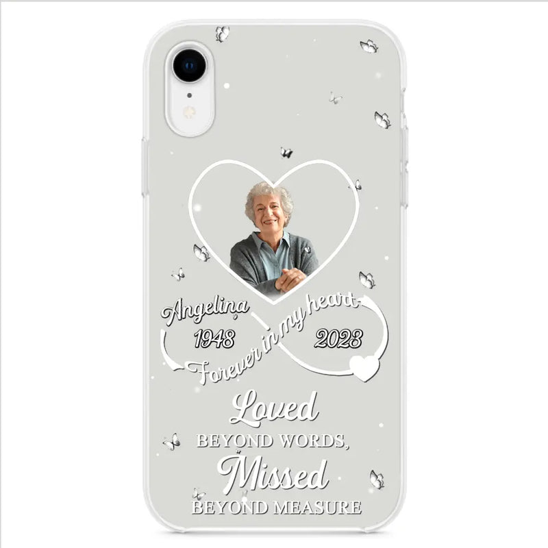 Personalized Memorial Phone Case - Upload Photo - Memorial Gift Idea For Family Member - Loved Beyond Words, Missed Beyond Measure  - Case For iPhone/Samsung