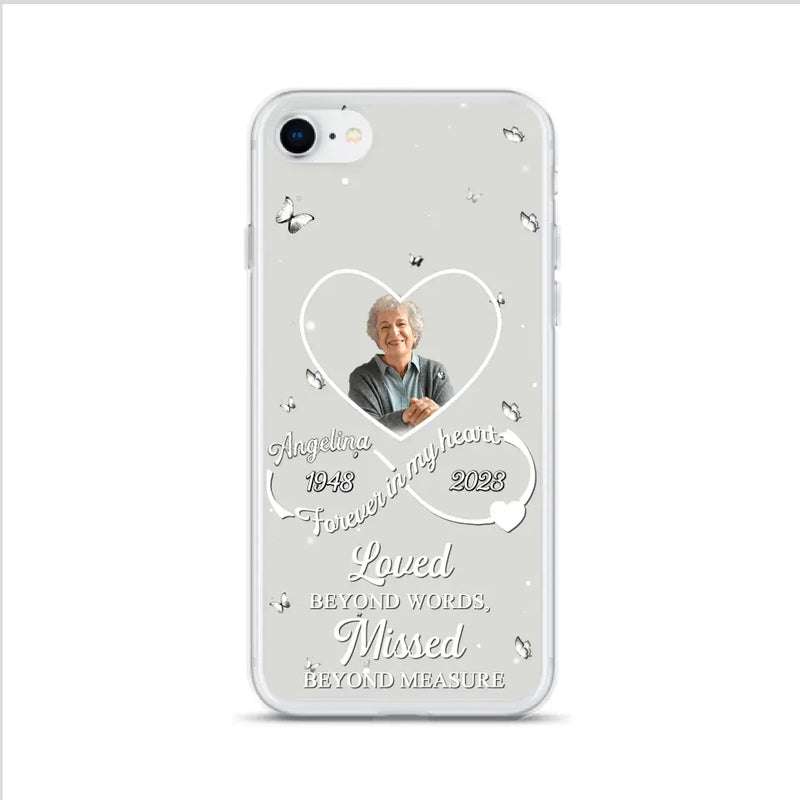 Personalized Memorial Phone Case - Upload Photo - Memorial Gift Idea For Family Member - Loved Beyond Words, Missed Beyond Measure  - Case For iPhone/Samsung