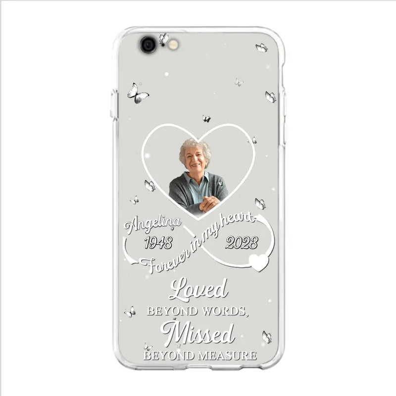 Personalized Memorial Phone Case - Upload Photo - Memorial Gift Idea For Family Member - Loved Beyond Words, Missed Beyond Measure  - Case For iPhone/Samsung