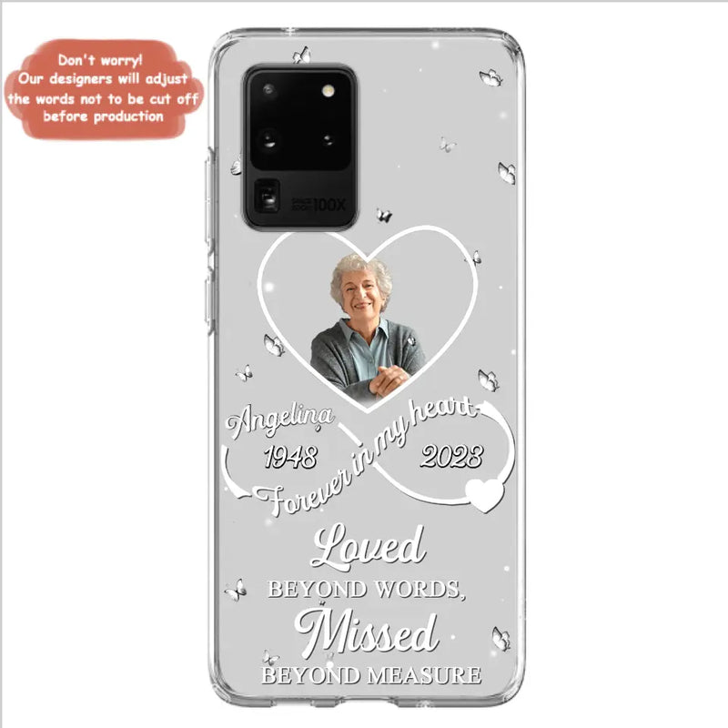 Personalized Memorial Phone Case - Upload Photo - Memorial Gift Idea For Family Member - Loved Beyond Words, Missed Beyond Measure  - Case For iPhone/Samsung