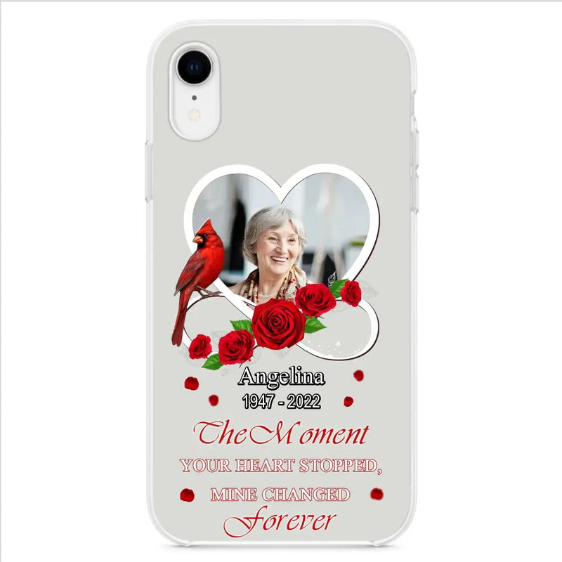 Personalized Memorial Phone Case - Upload Photo - Memorial Gift Idea For Family Member - The Moment Your Heart Stopped Mine Changed Forever - Case For iPhone/Samsung