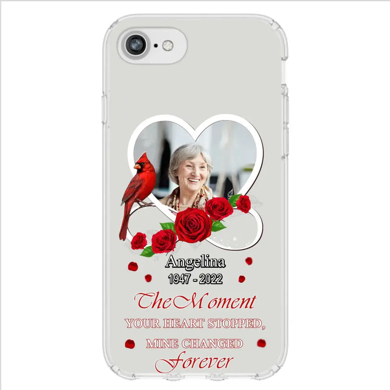 Personalized Memorial Phone Case - Upload Photo - Memorial Gift Idea For Family Member - The Moment Your Heart Stopped Mine Changed Forever - Case For iPhone/Samsung