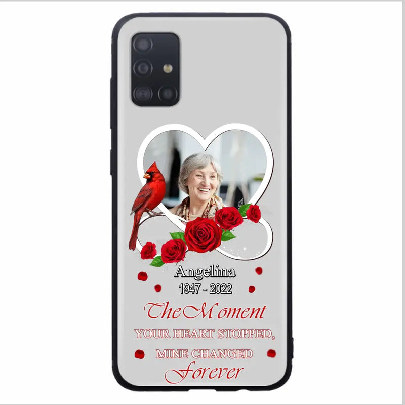 Personalized Memorial Phone Case - Upload Photo - Memorial Gift Idea For Family Member - The Moment Your Heart Stopped Mine Changed Forever - Case For iPhone/Samsung
