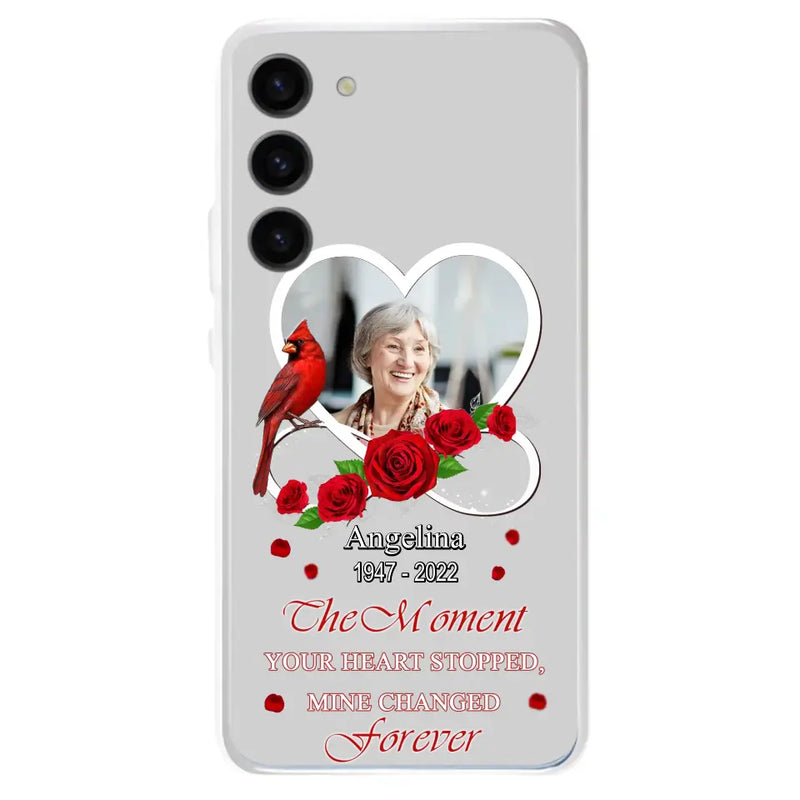 Personalized Memorial Phone Case - Upload Photo - Memorial Gift Idea For Family Member - The Moment Your Heart Stopped Mine Changed Forever - Case For iPhone/Samsung