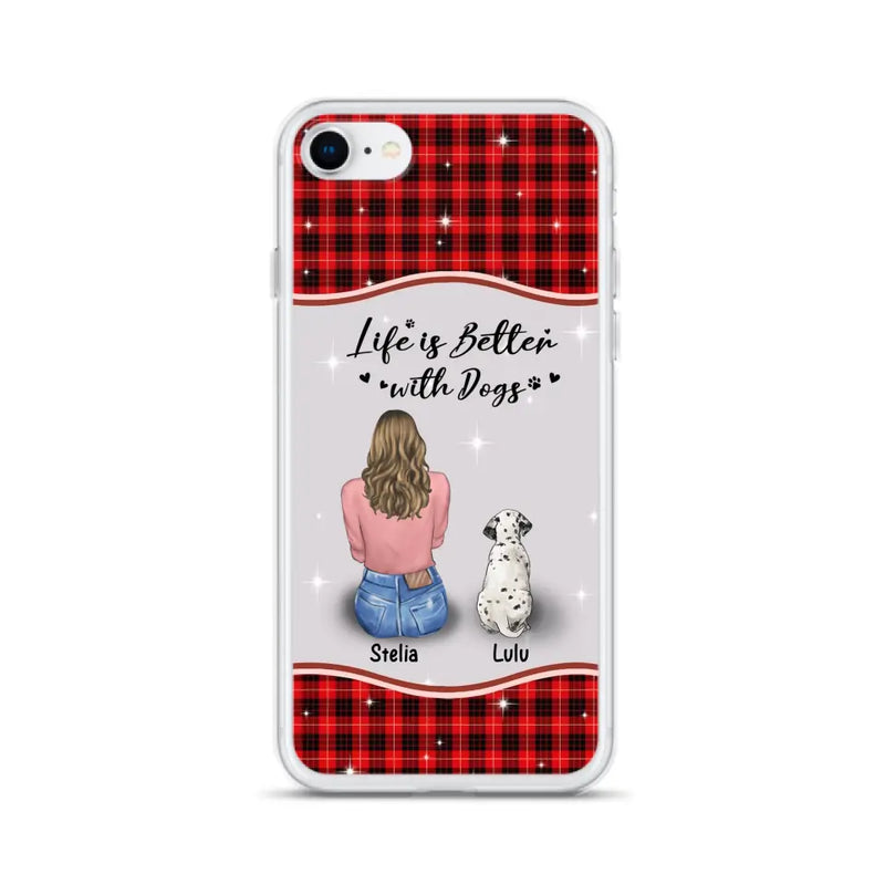Personalized Dog Mom Phone Case - Up to 5 Dogs - Gift Idea For Dog Owners - Life Is Better With Dogs - Case For iPhone/Samsung