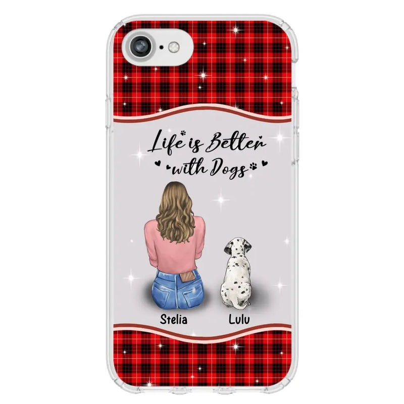 Personalized Dog Mom Phone Case - Up to 5 Dogs - Gift Idea For Dog Owners - Life Is Better With Dogs - Case For iPhone/Samsung