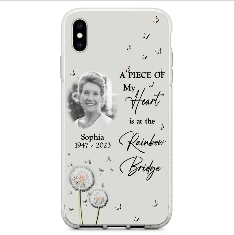 Personalized Memorial Phone Case - Upload Photo - Memorial Gift Idea For Family Member - A Piece Of My Heart Is At The Rainbow Bridge - Case For iPhone/Samsung
