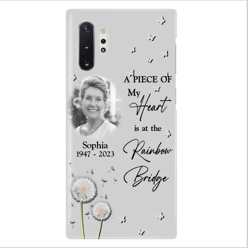 Personalized Memorial Phone Case - Upload Photo - Memorial Gift Idea For Family Member - A Piece Of My Heart Is At The Rainbow Bridge - Case For iPhone/Samsung