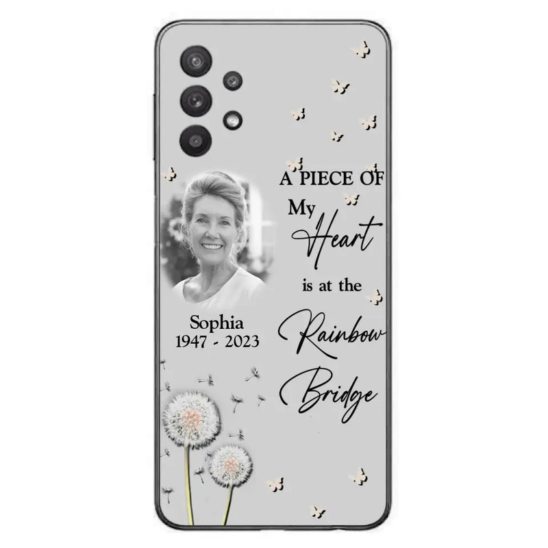 Personalized Memorial Phone Case - Upload Photo - Memorial Gift Idea For Family Member - A Piece Of My Heart Is At The Rainbow Bridge - Case For iPhone/Samsung