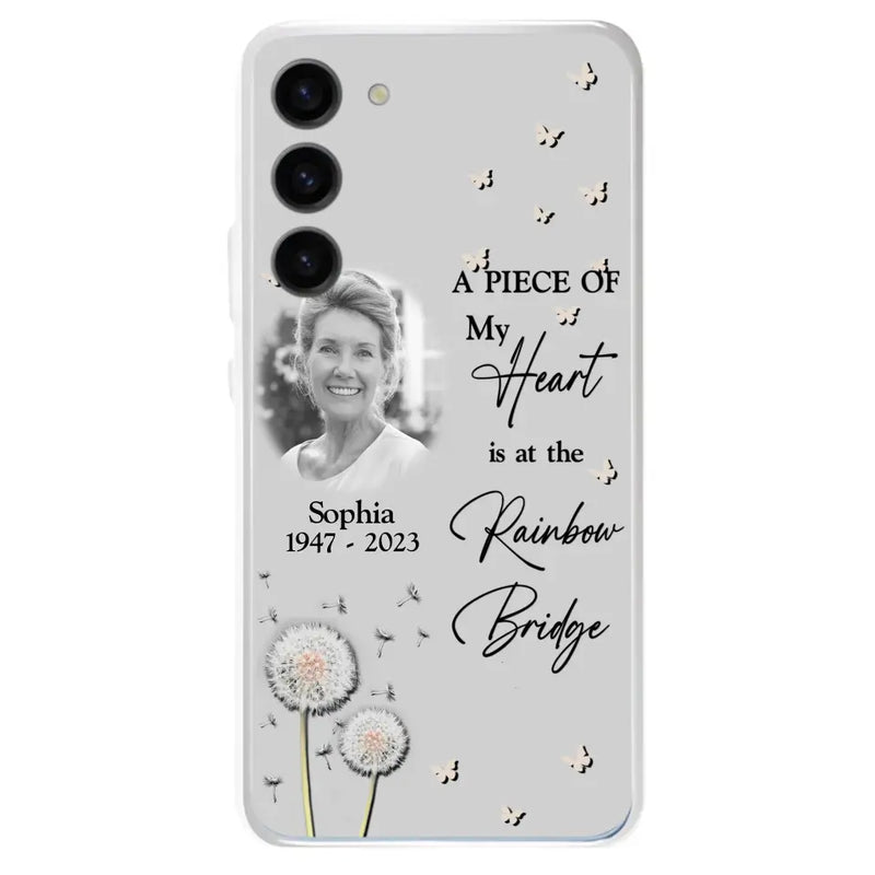 Personalized Memorial Phone Case - Upload Photo - Memorial Gift Idea For Family Member - A Piece Of My Heart Is At The Rainbow Bridge - Case For iPhone/Samsung