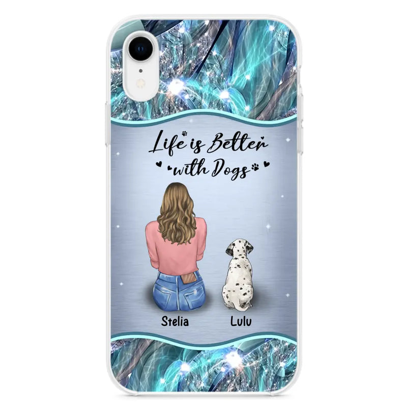 Personalized Dog Mom Phone Case - Up to 4 Dogs - Gift Idea For Dog Owners - Life Is Better With Dogs - Case For iPhone/Samsung