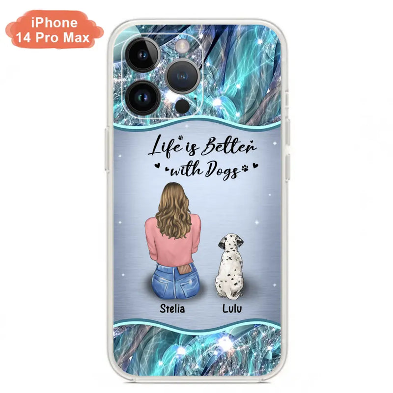 Personalized Dog Mom Phone Case - Up to 4 Dogs - Gift Idea For Dog Owners - Life Is Better With Dogs - Case For iPhone/Samsung