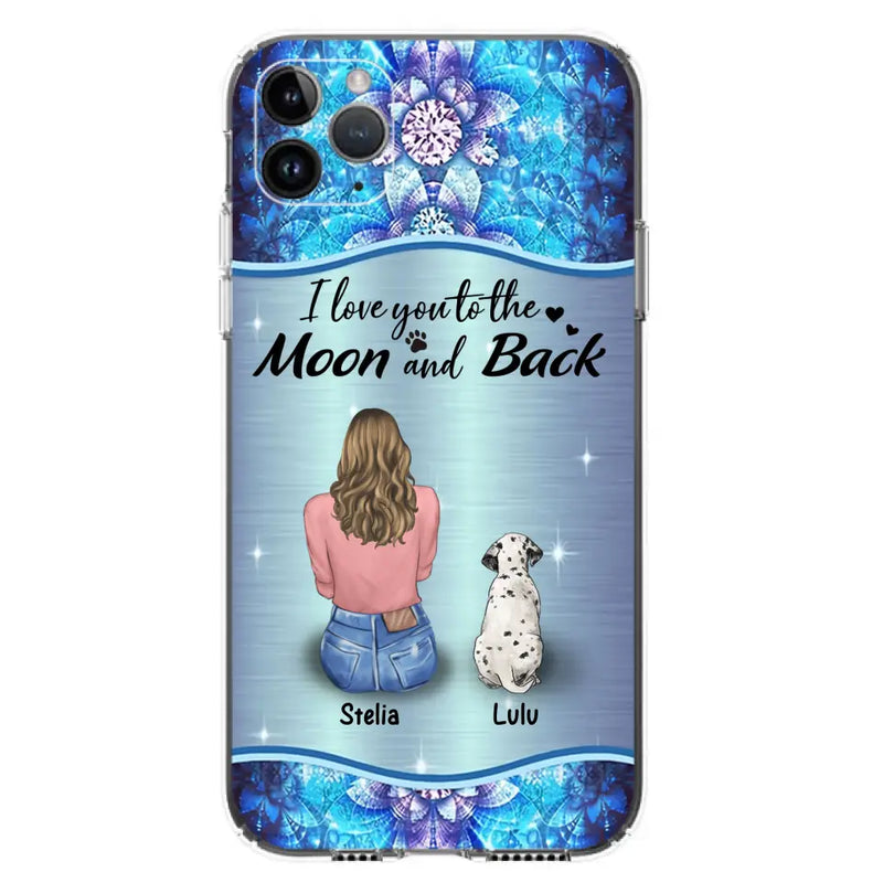 Personalized Dog Mom Phone Case - Up to 4 Dogs - Gift Idea For Dog Owners - I Love You To The Moon And Back - Case For iPhone/Samsung