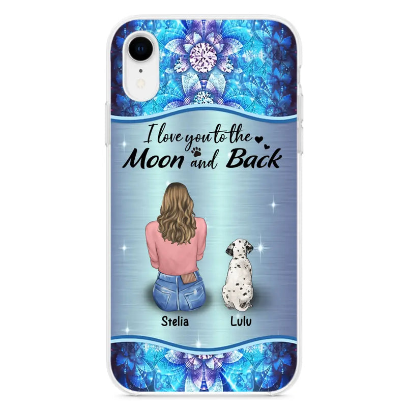 Personalized Dog Mom Phone Case - Up to 4 Dogs - Gift Idea For Dog Owners - I Love You To The Moon And Back - Case For iPhone/Samsung