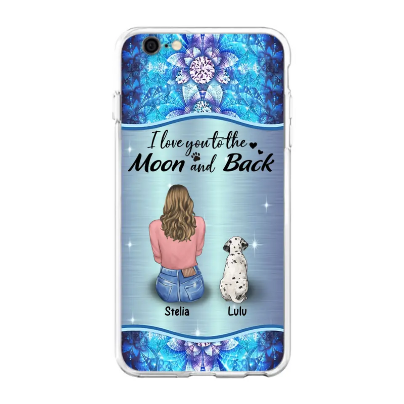 Personalized Dog Mom Phone Case - Up to 4 Dogs - Gift Idea For Dog Owners - I Love You To The Moon And Back - Case For iPhone/Samsung