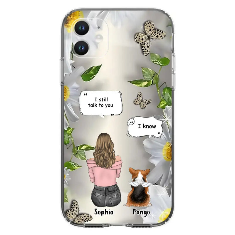 Personalized Memorial Dog Mom Phone Case - Up to 4 Dogs - Gift Idea for Dog Lovers/Owners  - I Still Talk To You - Case For iPhone/Samsung