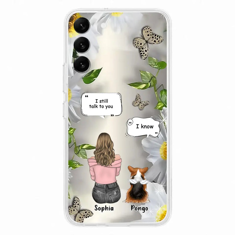 Personalized Memorial Dog Mom Phone Case - Up to 4 Dogs - Gift Idea for Dog Lovers/Owners  - I Still Talk To You - Case For iPhone/Samsung
