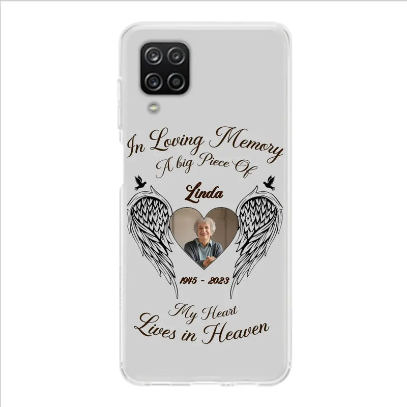 Personalized Memorial Phone Case - Upload Photo - Memorial Gift Idea For Family Member/Pet Lovers - In Loving Memory A Big Piece Of My Heart Lives In Heaven
