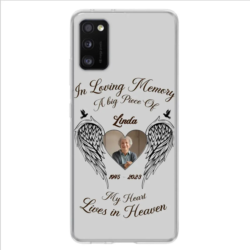 Personalized Memorial Phone Case - Upload Photo - Memorial Gift Idea For Family Member/Pet Lovers - In Loving Memory A Big Piece Of My Heart Lives In Heaven