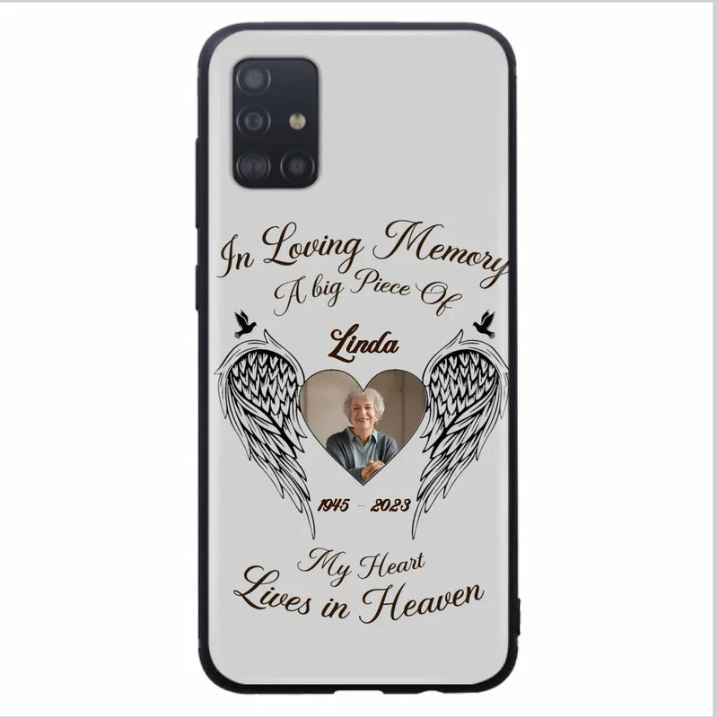 Personalized Memorial Phone Case - Upload Photo - Memorial Gift Idea For Family Member/Pet Lovers - In Loving Memory A Big Piece Of My Heart Lives In Heaven