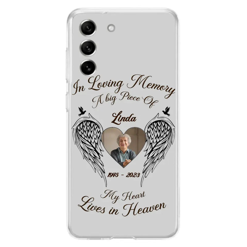 Personalized Memorial Phone Case - Upload Photo - Memorial Gift Idea For Family Member/Pet Lovers - In Loving Memory A Big Piece Of My Heart Lives In Heaven
