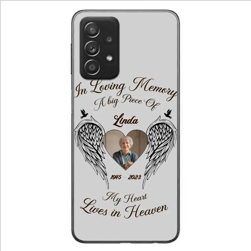 Personalized Memorial Phone Case - Upload Photo - Memorial Gift Idea For Family Member/Pet Lovers - In Loving Memory A Big Piece Of My Heart Lives In Heaven