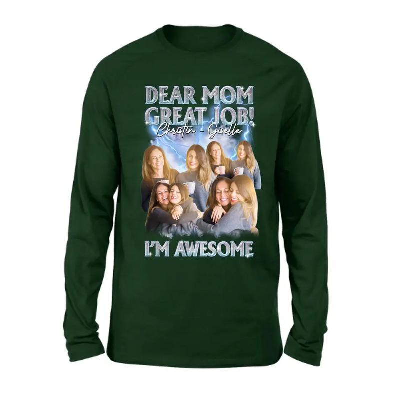 Personalized Dad/Mom Shirt/Hoodie - Upload Photos - Gift Idea For Mom/Dad From Daughter/Son - Dear Mom Great Jon I'm Awesome