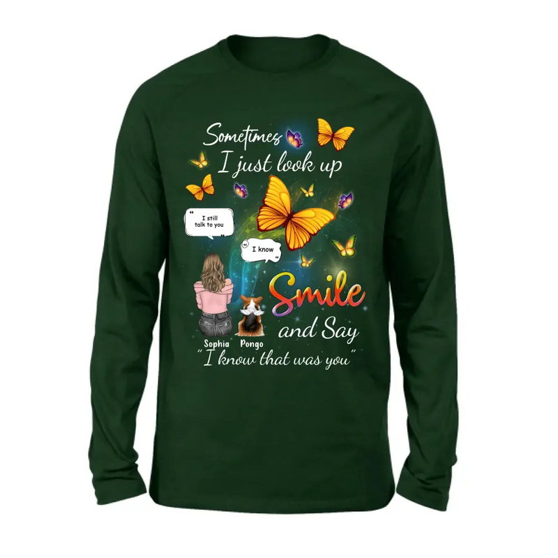 Personalized Memorial Dog Mom Shirt/Hoodie - Gift Idea For Dog Owners - Up to 4 Dogs - Sometimes I Just Look Up