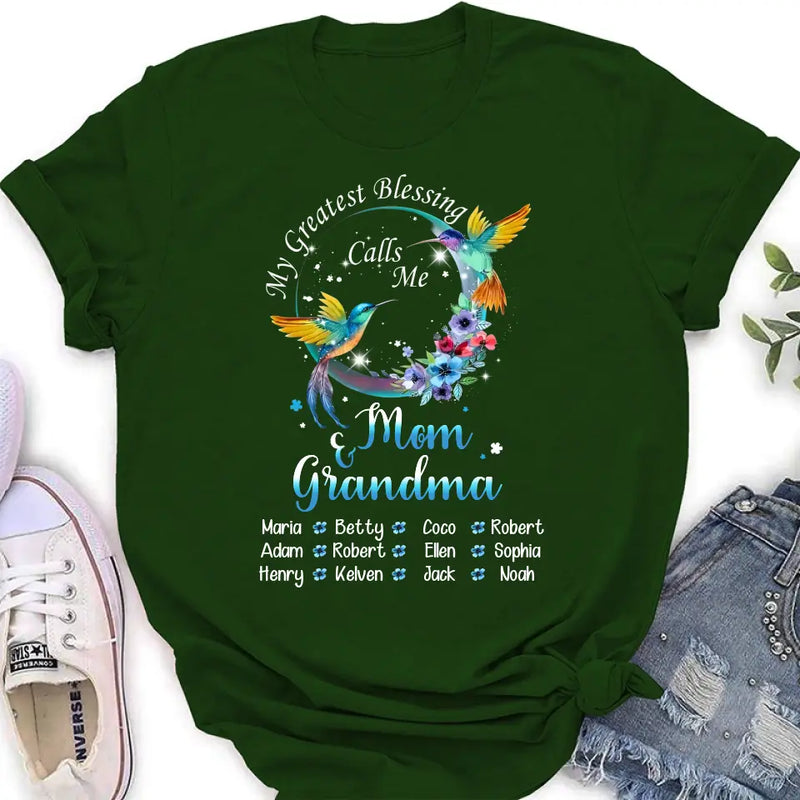 Personalized Mom Shirt/Hoodie - Up to 12 Children - Gift Idea For Mother's Day - My Greatest Blessing Calls Me Mom & Grandma