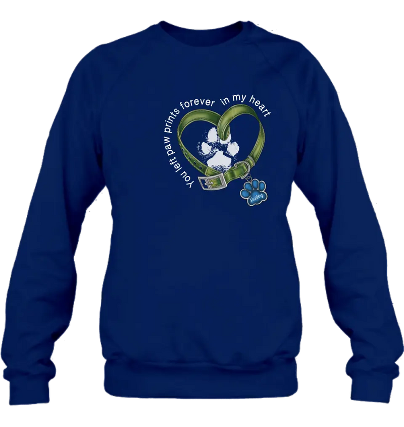 Personalized Dog T-shirt/Hoodie - Memorial Gift Idea For Dog Lover/Father's Day/Mother's Day - You Left Paw Prints Forever In My Heart