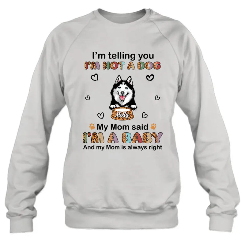Personalized Pet Mom/Dad Shirt/Hoodie - Gift Idea For Dog/Cat Lover/ Mother's Day/Father's Day - Up to 4 Pets - I'm A Baby