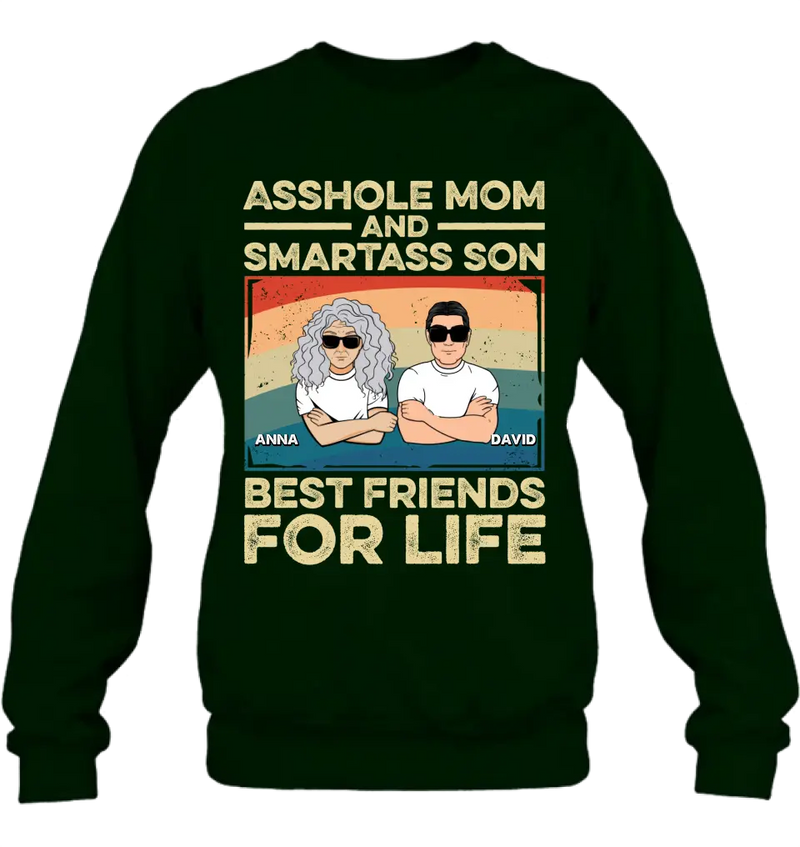 Personalized Dad Mom/Son/Daughter Shirt/Hoodie - Father's Day/Mother's Day Gift Idea - Asshole Mom And Smartass Son Best Friends For Life