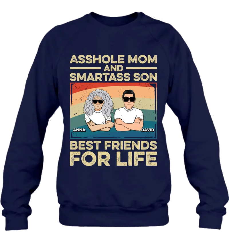Personalized Dad Mom/Son/Daughter Shirt/Hoodie - Father's Day/Mother's Day Gift Idea - Asshole Mom And Smartass Son Best Friends For Life