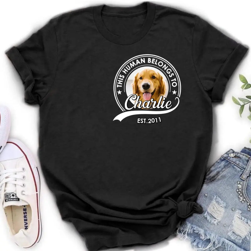 Personalized Pet Mom/Pet Dad Shirt/Hoodie - Upload Photo - Gift Idea For Pet Lover/Mother's Day/Father's Day - This Human Belongs To