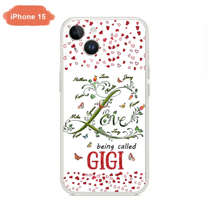Personalized Grandma Phone Case - Up to 10 Kids - Mother's Day Gift Idea For Grandma - Love Being Called Grandma