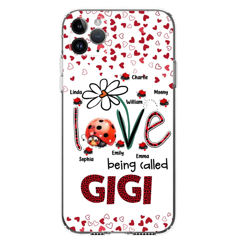Personalized Grandma Phone Case - Gift Idea For Grandma - Up to 7 Kids - Love Being Called Gigi - Cases For iPhone/Samsung