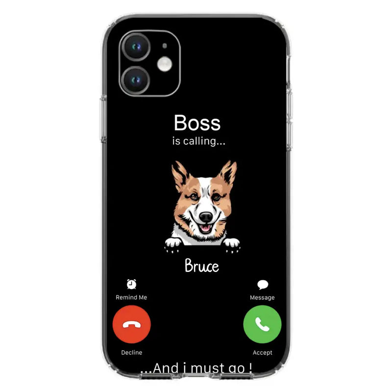 Personalized Dog Phone Case - Gift Idea For Dog Lover/Mother's Day/Father's Day - Up to 5 Dogs - Boss Is Calling And I Must Go - Case For iPhone/Samsung