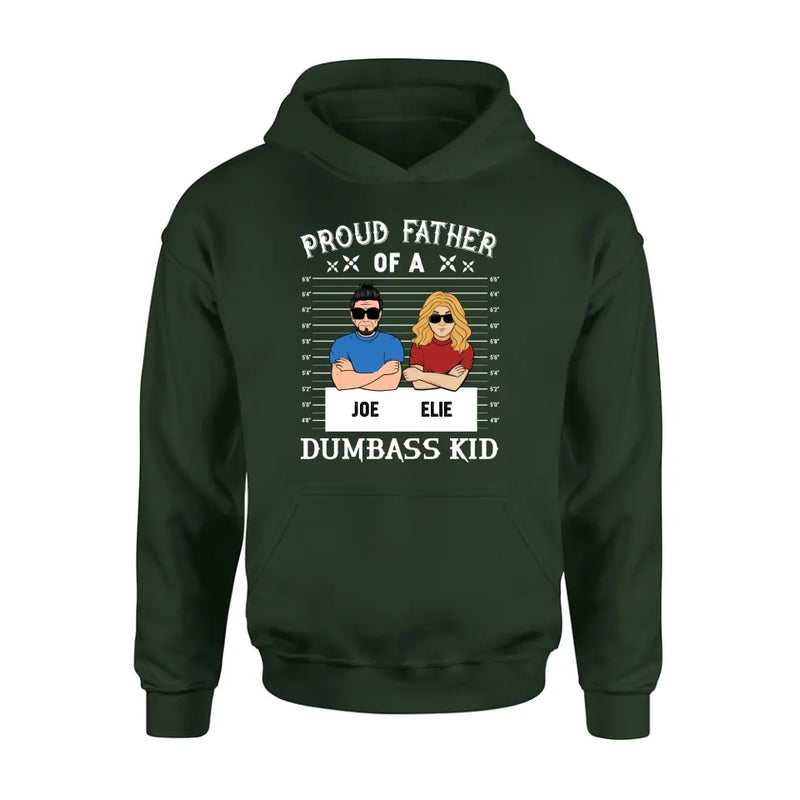 Personalized Dad/Mom And Daughter/Son Shirt/Hoodie - Gift Idea For Father's Day From Daughter/Son - Proud Father Of A Dumbass Kid