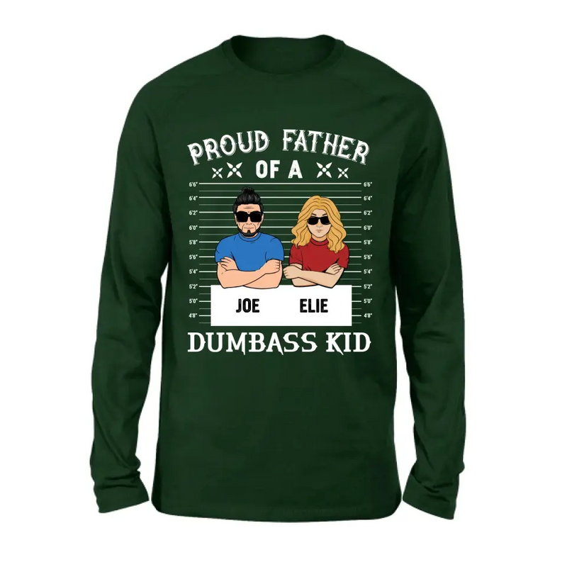 Personalized Dad/Mom And Daughter/Son Shirt/Hoodie - Gift Idea For Father's Day From Daughter/Son - Proud Father Of A Dumbass Kid