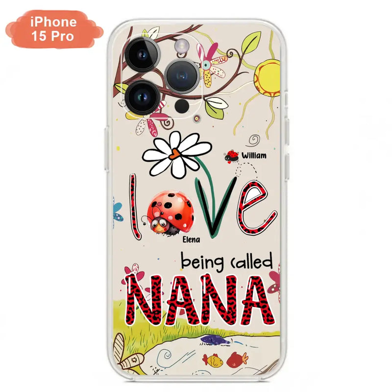 Personalized Grandma/Mom Phone Case - Gift Idea For Grandma - Up to 7 Kids - Love Being Called Gigi - Cases For iPhone/ Samsung