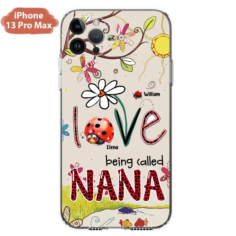 Personalized Grandma/Mom Phone Case - Gift Idea For Grandma - Up to 7 Kids - Love Being Called Gigi - Cases For iPhone/ Samsung
