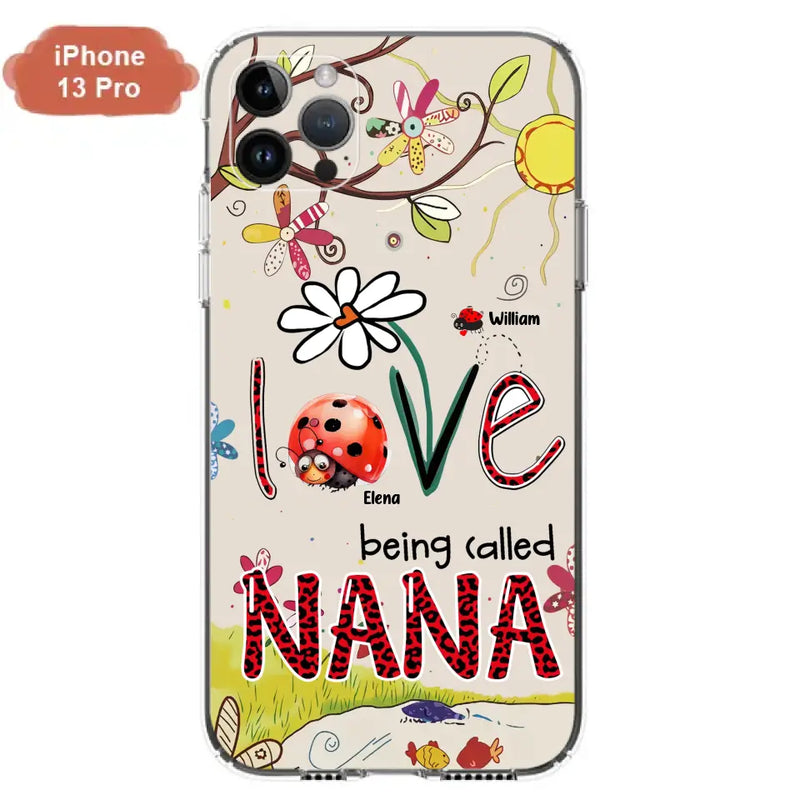 Personalized Grandma/Mom Phone Case - Gift Idea For Grandma - Up to 7 Kids - Love Being Called Gigi - Cases For iPhone/ Samsung