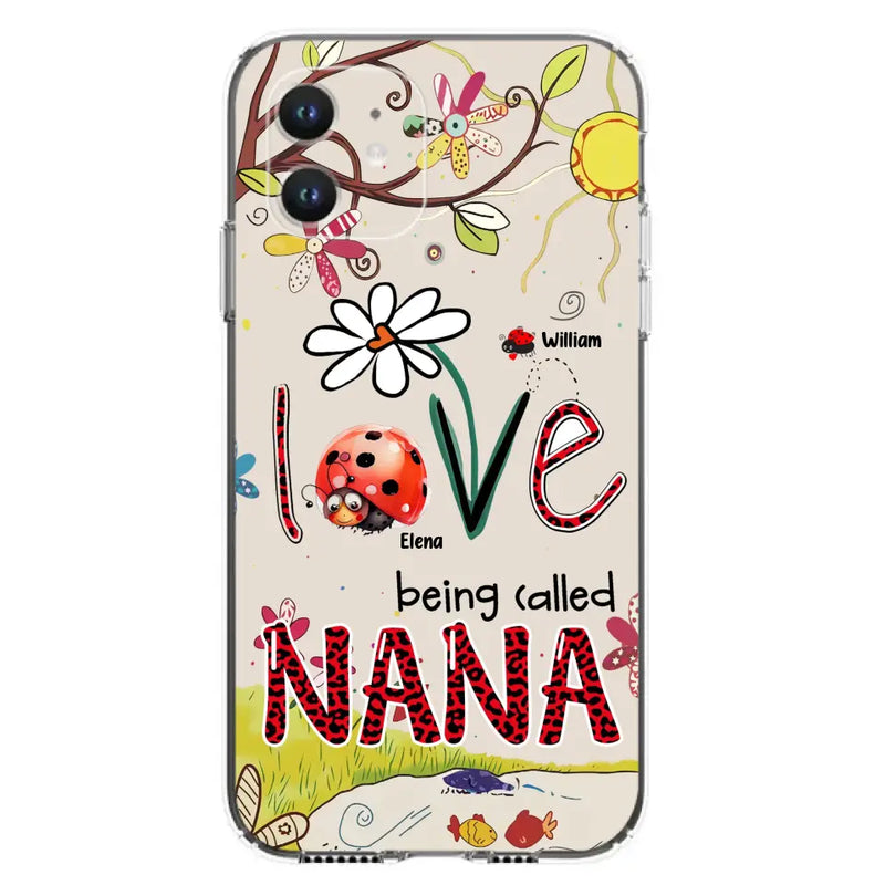 Personalized Grandma/Mom Phone Case - Gift Idea For Grandma - Up to 7 Kids - Love Being Called Gigi - Cases For iPhone/ Samsung