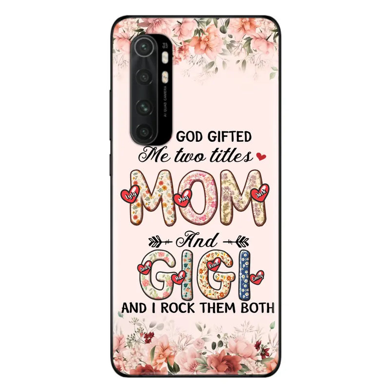 Personalized Grandma Phone Case - Up to 7 Kids & 7 Grandkids - Mother's Day Gift Idea for Grandma/Mom - God Gifted Me Two Titles - Case for Xiaomi/Oppo/Huawei