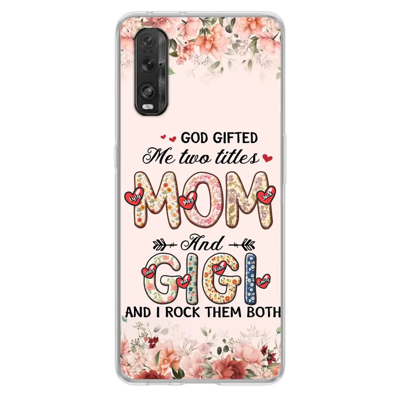 Personalized Grandma Phone Case - Up to 7 Kids & 7 Grandkids - Mother's Day Gift Idea for Grandma/Mom - God Gifted Me Two Titles - Case for Xiaomi/Oppo/Huawei