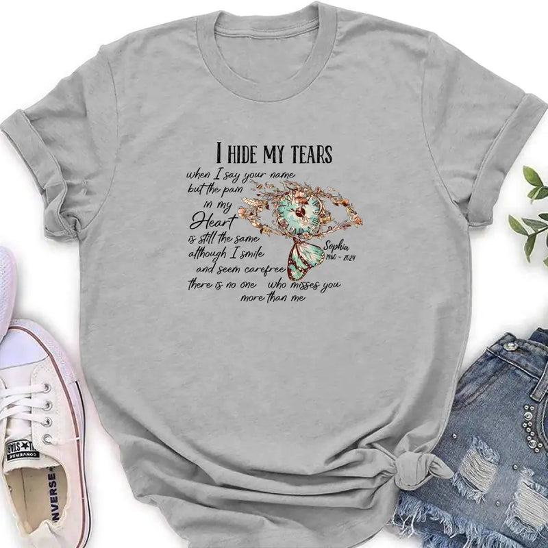 Personalized Memorial Shirt/Hoodie - Memorial Gift Idea For Family Member - I Hide My Tears